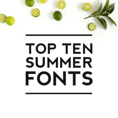 Top 10 Fun & Fresh Summer Fonts You Will Love